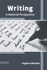 Writing: A Material Perspective