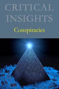 Critical Insights: Conspiracies