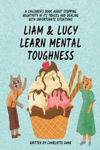 Liam and Lucy Learn Mental Toughness