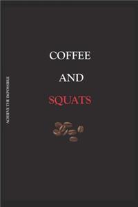 ACHIEVE THE IMPOSSIBLE Coffee and Squats
