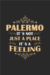 Palermo Its not just a place its a feeling