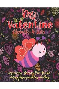 Valentine Activity Book Flowers & Bugs For Kids-Coloring Pages-Journaling-Doodling