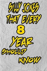 silly jokes that every 8 year should know