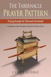 Tabernacle Prayer Pattern