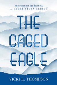 Caged Eagle