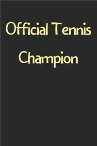 Official Tennis Champion