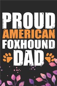 Proud American Foxhound Dad