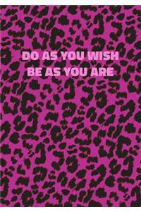 Do As You Wish Be As You Are