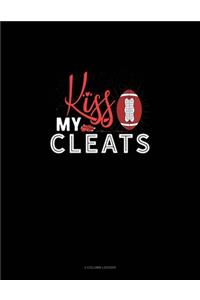 Kiss My Cleats