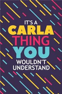 It's a Carla Thing You Wouldn't Understand