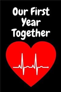 Our First Year Together Red Heart Notebook