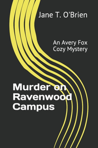 Murder on Ravenwood Campus