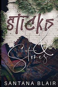 Sticks & Stones