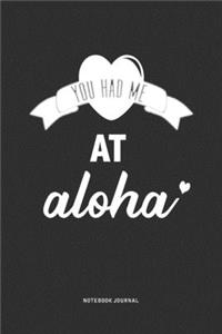 You Had Me At Aloha