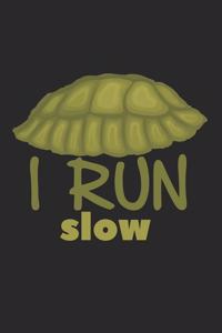 I Run Slow