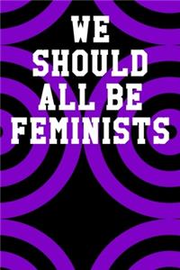 We Should All Be Feminists