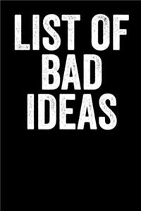 List Of Bad Ideas