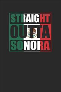 Straight Outta Sonora 120 Page Notebook Lined Journal for Mexican Pride