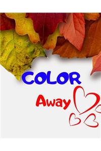Color Away: Adult Coloring Book for relaxation and Exploration