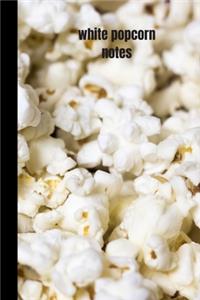white popcorn notes