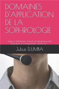 Domaines d'Application de la Sophrologie