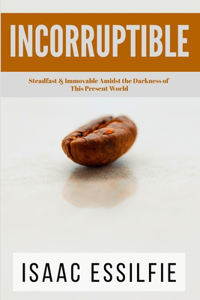 Incorruptible