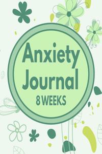 Anxiety Journal - 8 Weeks