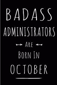 Badass Administrators Are Born In October