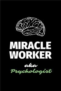 Miracle Worker Aka Psychologist