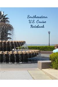 Southeastern U.S. Cruise Notebook