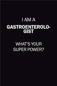 I Am A Gastroenterologist, What's Your Super Power?