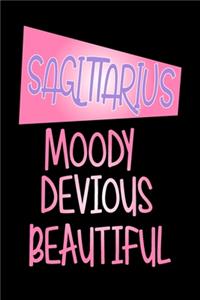 Sagittarius - Moody Devious Beautiful