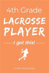 4th Grade Lacrosse Player I Got This