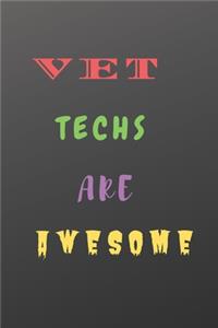VET TECHS are awesome