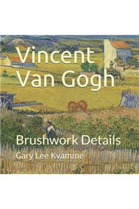 Vincent Van Gogh