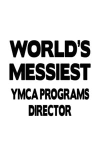 World's Messiest Ymca Programs Director