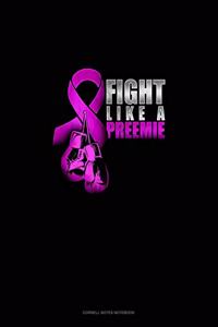 Fight Like A Preemie
