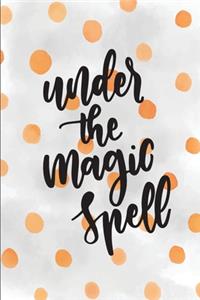 Under The Magic Spell