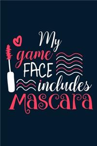 My Game Face Includes Mascara