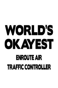 World's Okayest Enroute Air Traffic Controller