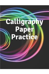 Calligraphy Paper Practice