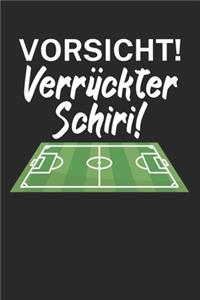 Vorsicht Verrückter Schiri