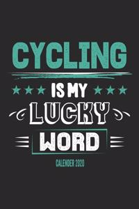 Cycling Is My Lucky Word Calender 2020