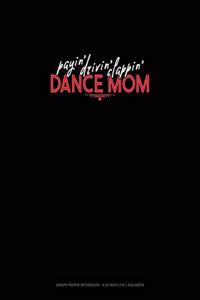 Payin' Drivin' Clappin' Dance Mom