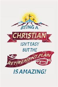 Being Christian Isn't Easy But the Retirement Plan Amazing