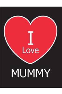 I Love Mummy