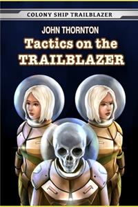 Tactics on the Trailblazer