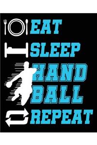 Eat Sleep Handball Repeat