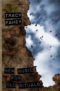 New Music for Old Rituals