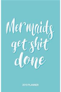 Mermaids Get Shit Done